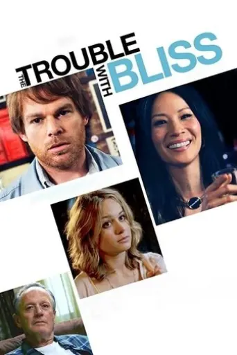 the-trouble-with-bliss-2011
