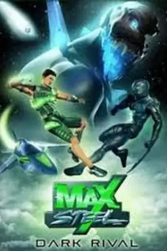 max-steel-dark-rival-2007