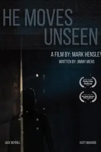 he-moves-unseen-2022