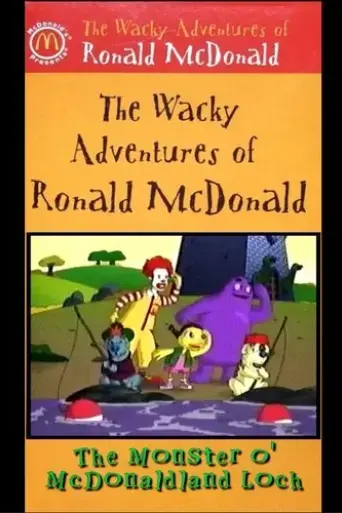 the-wacky-adventures-of-ronald-mcdonald-the-monster-o-mcdonaldland-loch-2003