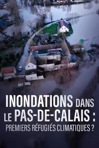 inondations-dans-le-pas-de-calais-premiers-refugies-climatiques-2025