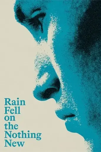 rain-fell-on-the-nothing-new-2025