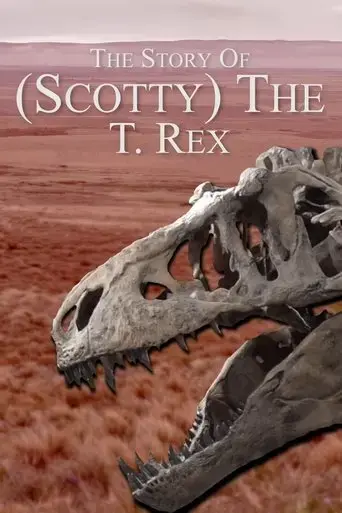 the-story-of-scotty-the-t-rex-2020