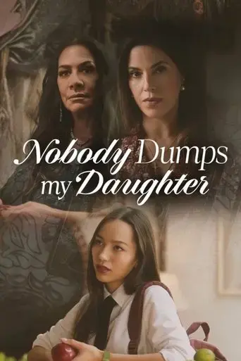 nobody-dumps-my-daughter-2024