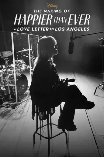 the-making-of-happier-than-ever-a-love-letter-to-los-angeles-2021