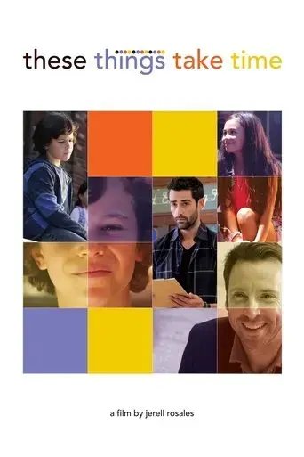 these-things-take-time-2018