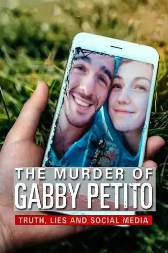 the-murder-of-gabby-petito-truth-lies-and-social-media-2021