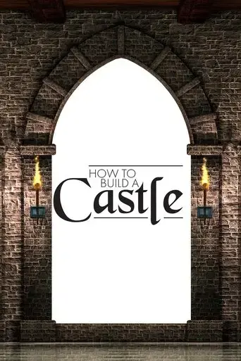 how-to-build-a-castle-2018