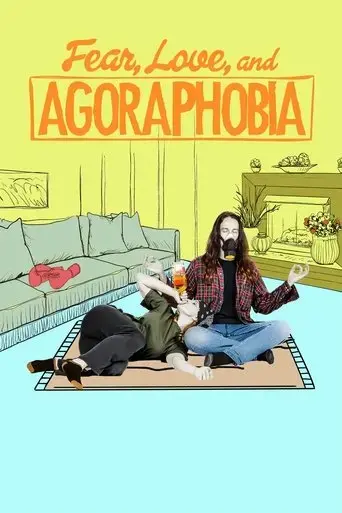 fear-love-and-agoraphobia-2017