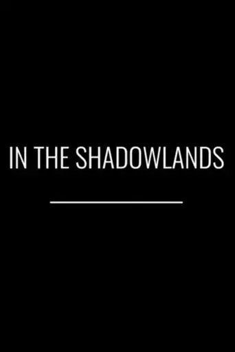 in-the-shadowlands-2024
