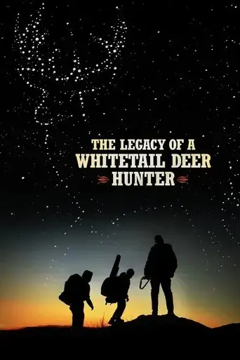 the-legacy-of-a-whitetail-deer-hunter-2018