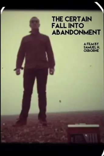 the-certain-fall-into-abandonment-2017