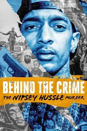 behind-the-crime-the-nipsey-hussle-murder-2023