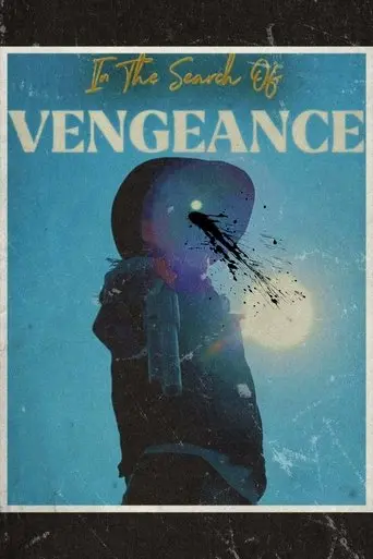 in-the-search-of-vengeance-2025