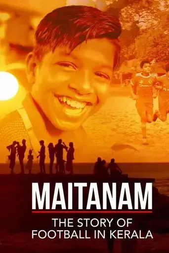maitanam-the-story-of-football-in-kerala-2022