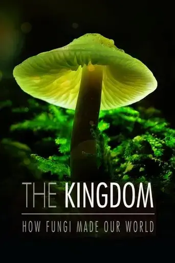 the-kingdom-how-fungi-made-our-world-2018