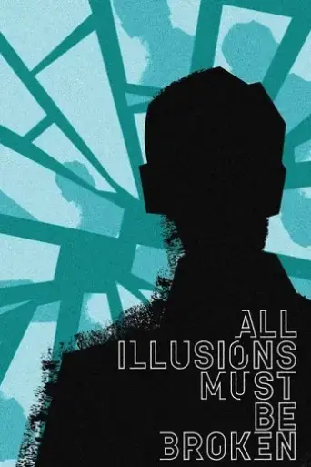 all-illusions-must-be-broken-2024