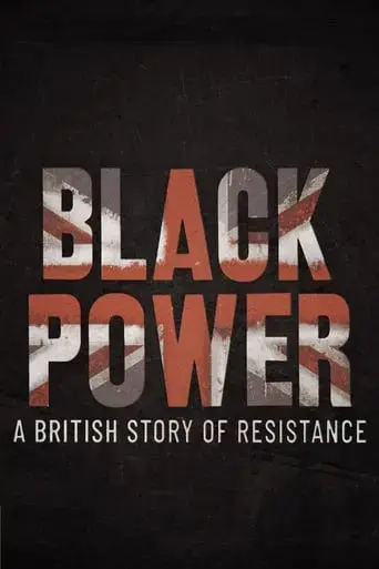 black-power-a-british-story-of-resistance-2021