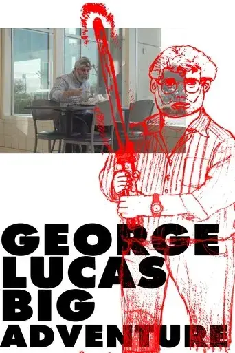 George Lucas's Big Adventure (2020)