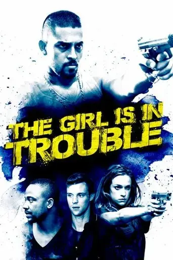 the-girl-is-in-trouble-2015
