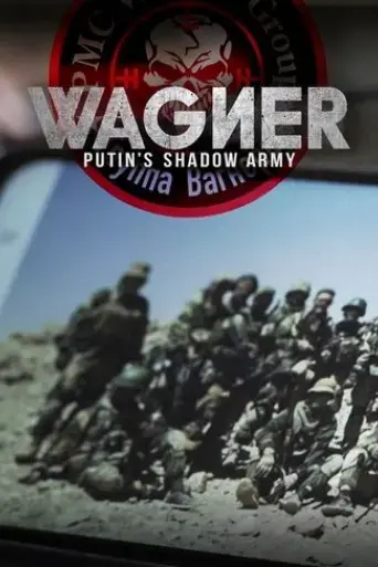 wagner-l-armee-de-l-ombre-de-poutine-2022
