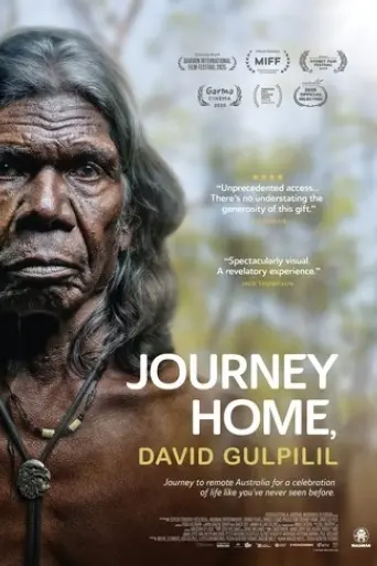 Journey Home, David Gulpilil (2025) Poster