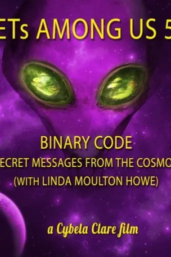 ets-among-us-5-binary-code-secret-messages-from-the-cosmos-with-linda-moulton-howe-2020