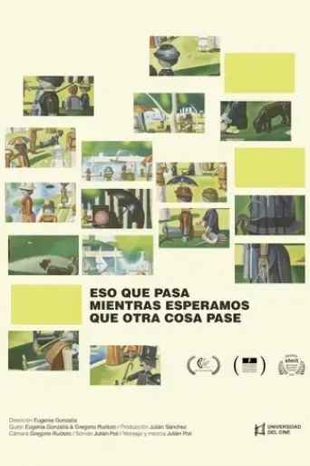 eso-que-pasa-mientras-esperamos-que-otra-cosa-pase-2019