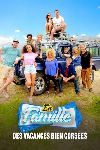 en-famille-des-vacances-bien-corsees-2025