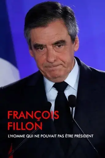 francois-fillon-l-homme-qui-ne-pouvait-pas-etre-president-2018