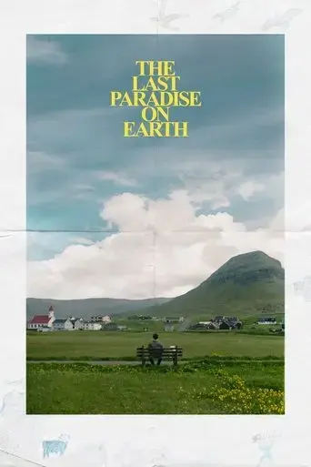 the-last-paradise-on-earth-2025