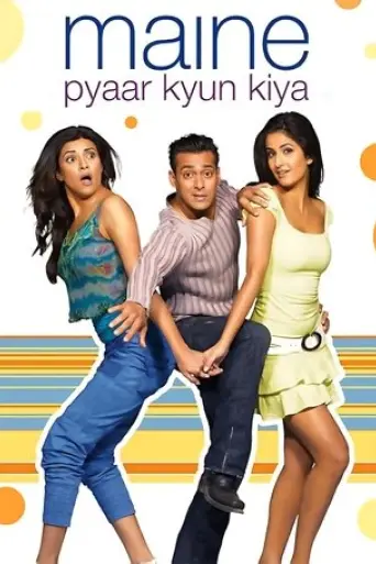 maine-pyaar-kyun-kiya-2005