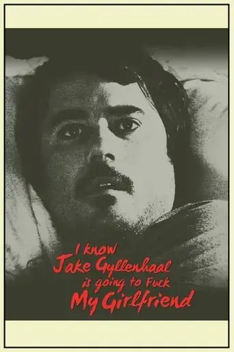 i-know-jake-gyllenhaal-is-going-to-fuck-my-girlfriend-2016