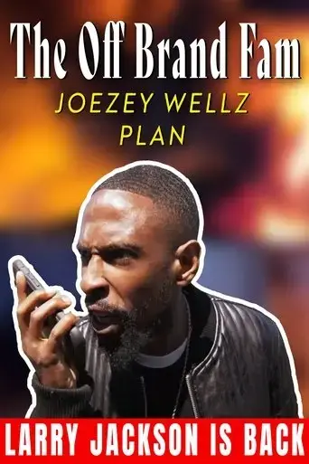the-off-brand-fam-joezey-wellz-plan-2023