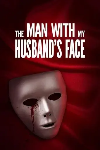 the-man-with-my-husband-s-face-2023