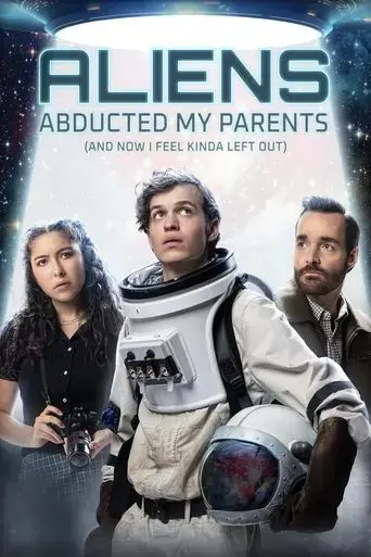 aliens-abducted-my-parents-and-now-i-feel-kinda-left-out-2023