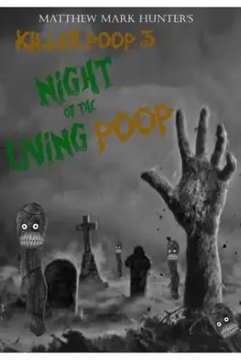 killer-poop-3-night-of-the-living-poop-2022