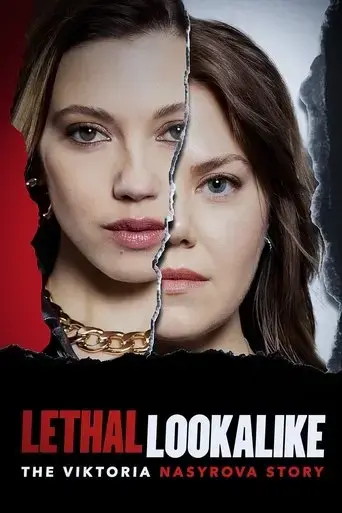 lethal-lookalike-the-viktoria-nasyrova-story-2024