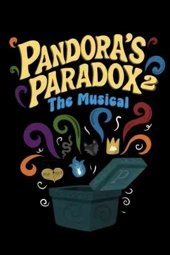 pandora-s-paradox-2-the-musical-2025