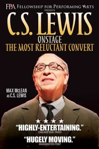 c-s-lewis-onstage-the-most-reluctant-convert-2018