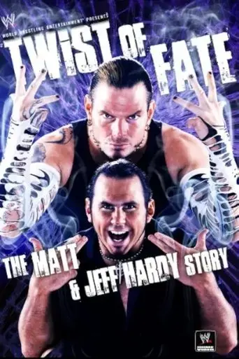 wwe-twist-of-fate-the-matt-and-jeff-hardy-story-2008