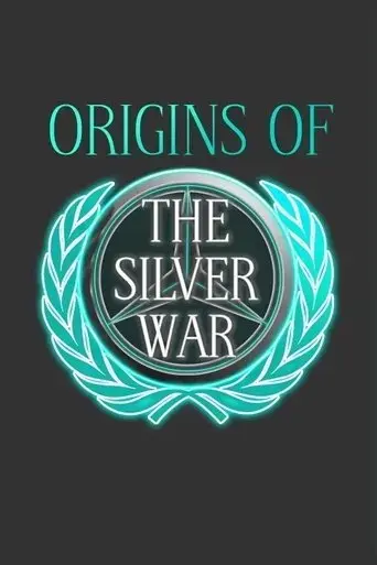 origins-of-the-silver-war-2020