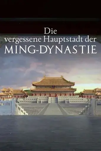 the-ming-dynasty-s-forgotten-capital-2024