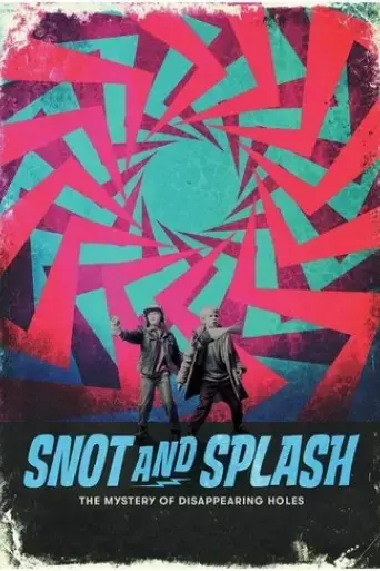 snot-and-splash-the-mystery-of-disappearing-holes-2024