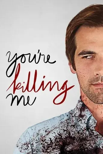you-re-killing-me-2015