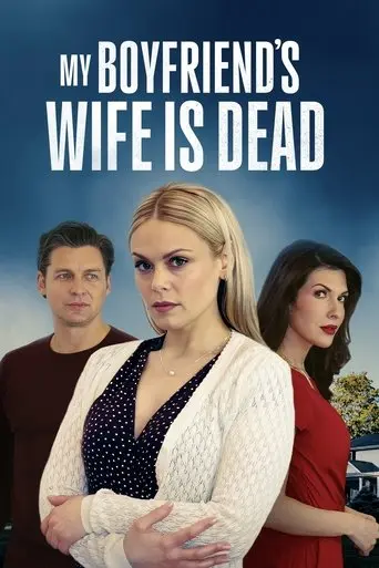 my-boyfriend-s-wife-is-dead-2025