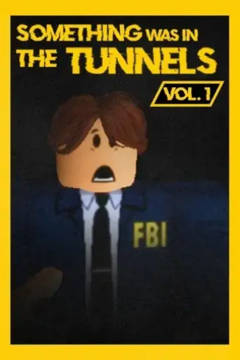 something-was-in-the-tunnels-2025