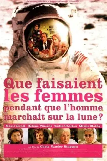 que-faisaient-les-femmes-pendant-que-l-homme-marchait-sur-la-lune-2001