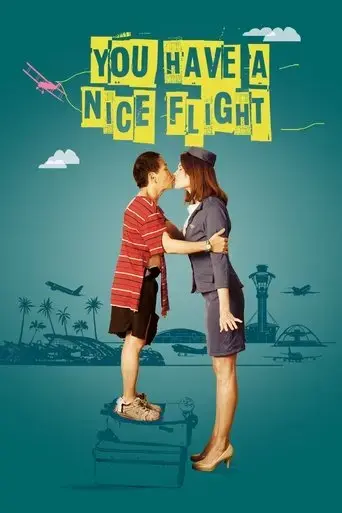 you-have-a-nice-flight-2017