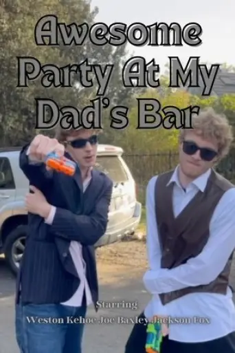 Awesome Party at My Dad's Bar (2025) Poster